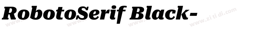 RobotoSerif Black字体转换 RobotoSerif Black字体转换